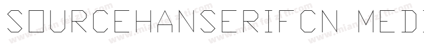 SOURCEHANSERIFCN MEDIUM 6字体转换